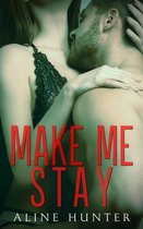 Make Me 3 - Make Me Stay