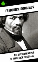 The Life Narratives of Frederick Douglass