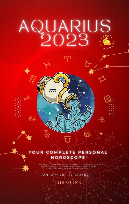 Your Complete Aquarius 2023 Personal Horoscope (ebook), Iris Quinn