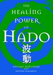 The Healing Power Of Hado