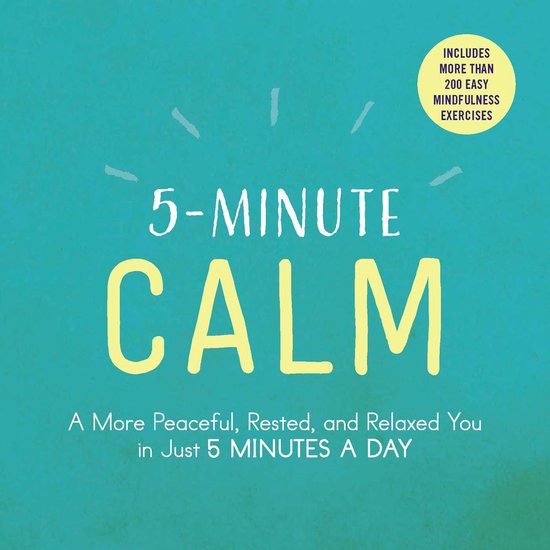 5-Minute Calm: A More Peaceful, Rested, and Relaxed You in J ... - cover