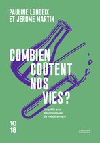 Documents - Combien coûtent nos vies ? - Enquête sur les politiques du médicament