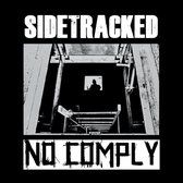 No Comply & Sidetracked - Split (7" Vinyl Single)