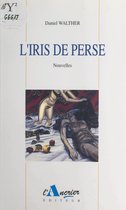 L'iris de Perse