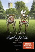 Agatha Raisin Mysteries 20 - Agatha Raisin und die tote Rivalin