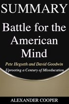 Self-Development Summaries 1 - Summary of Battle for the American Mind