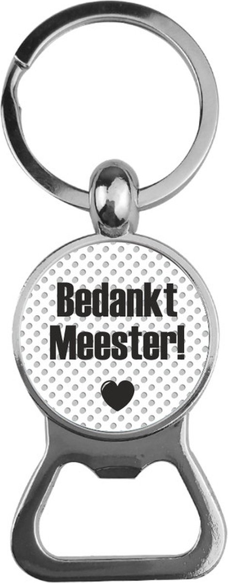 Bieropener Glas -  Bedankt Meester