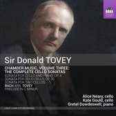Alice Neary, Kate Gould & Gretel Dowdeswell - Tovey: Chamber Music, Vol. 3 - The Complete Cello Sonatas (CD)