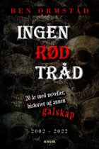 Ingen rød tråd - 20 år med noveller, historier og annen galskap (Norwegian / Norsk Bokmål)