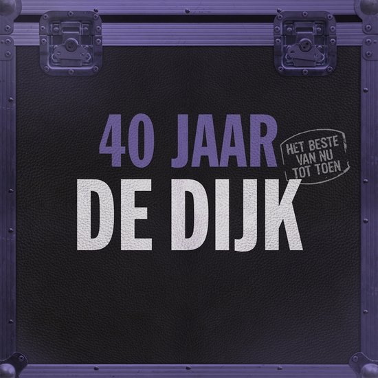 De Dijk - 40 Jaar (Het Beste Van Nu Tot Toen) LP