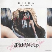 Kiara - Pick Me Up (CD)