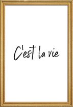 JUNIQE - Poster met houten lijst C'est La Vie -60x90 /Wit