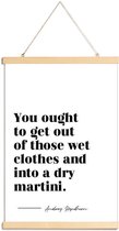 JUNIQE - Posterhanger Dry Martini - Quote van Audrey Hepburn -30x45