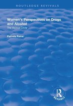 Routledge Revivals - Women's Perspectives on Drugs and Alcohol