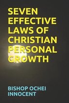 Seven Effective Laws of Christian Personal Growth