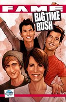 FAME: Big Time Rush: La Biographie Des Big Time Rush