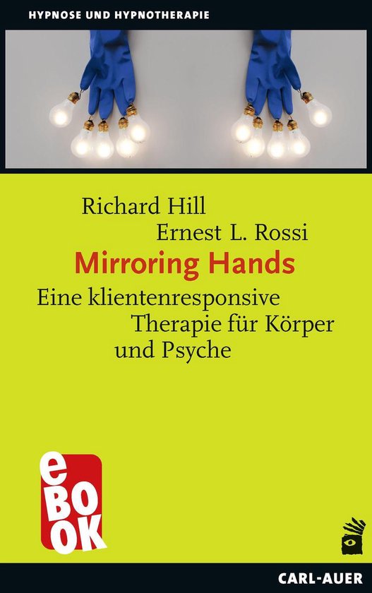 Titel: Mirroring Hands. Twee handen met blauwe handschoenen houden lampjes vast. "Hypnose und Hypnotherapie".