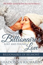 Billionaires of Belmont 4 - The Billionaire's Lost and Found Love