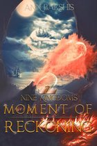 Nine Kingdoms 7 - Moment of Reckoning