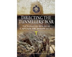 Directing the Tunnellers' War