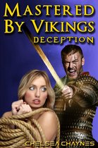 Mastered By Vikings - Mastered By Vikings - Deception (Viking Erotica / BDSM Erotica)