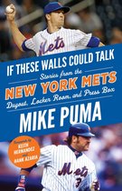 If These Walls Could Talk - If These Walls Could Talk: New York Mets