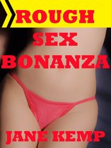 Rough Sex Bonanza: Five Hardcore Sex Erotica Shorts