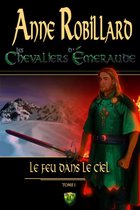 Les Chevaliers d'Émeraude 1 - Les Chevaliers d'Émeraude 01: Le feu dans le ciel