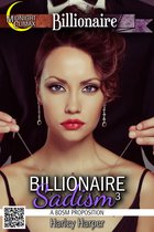 Billionaire Sadism 3 (A BDSM Proposition)