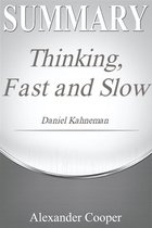Self-Development Summaries - Summary of Thinking, Fast and Slow