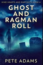 Ghost and Ragman Roll