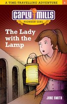 Carly Mills Pioneer Girl - The Lady with the Lamp