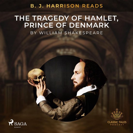 B. J. Harrison Reads The Tragedy of Hamlet, Prince of Denmar ... - cover