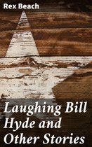 Laughing Bill Hyde and Other Stories