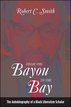 SUNY series in African American Studies - From the Bayou to the Bay