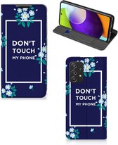 Telefoontasje Geschikt voor Samsung Galaxy A52 5G Enterprise Editie | A52 4G Smartphone Hoesje Flowers Blue Don't Touch My Phone
