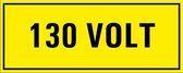 130 volt sticker 250 x 100 mm