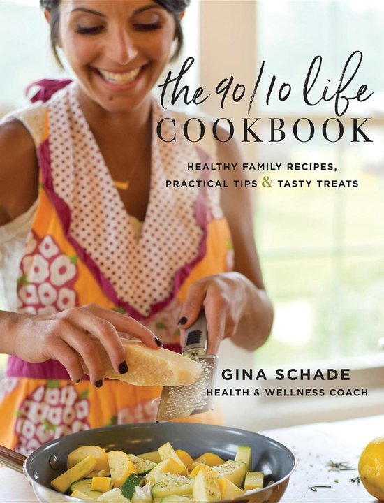 The 90/10 Life Cookbook - cover