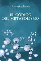 El Codigo del Metabolismo
