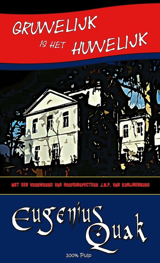 Eugenius Quak 1 - Gruwelijk is het huwelijk - cover