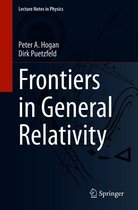 Lecture Notes in Physics 984 - Frontiers in General Relativity