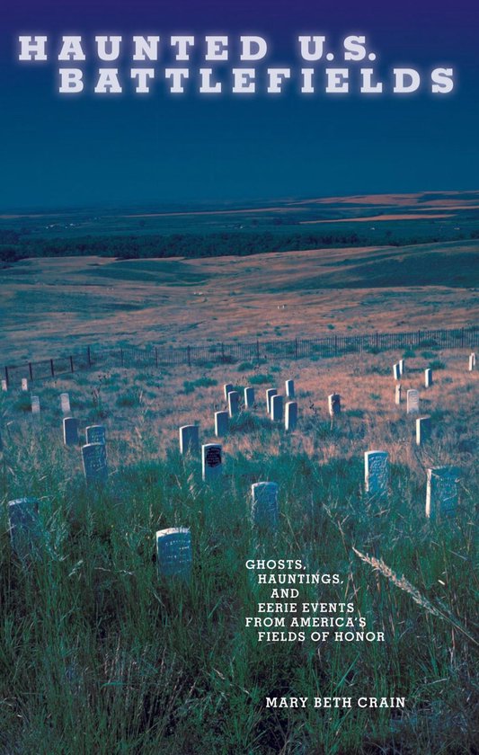 Haunted - Haunted U.S. Battlefields