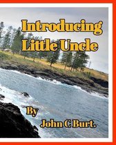 Introducing Little Uncle.