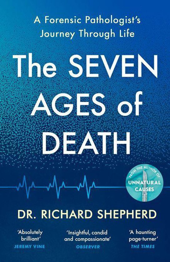 Boek cover The Seven Ages of Death van Dr Richard Shepherd (Onbekend)