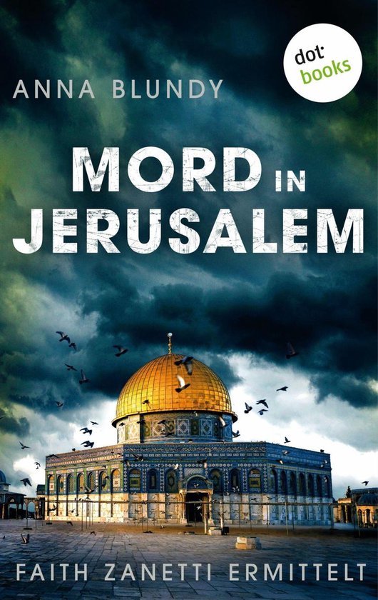 Faith Zanetti ermittelt 1 - Mord in Jerusalem: Faith Zanetti ... - cover