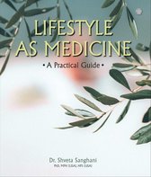 Lifestyle as Medicine: A Practical Guide