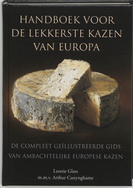 Cover van het boek 'Handboek voor de lekkerste kazen van Europa'