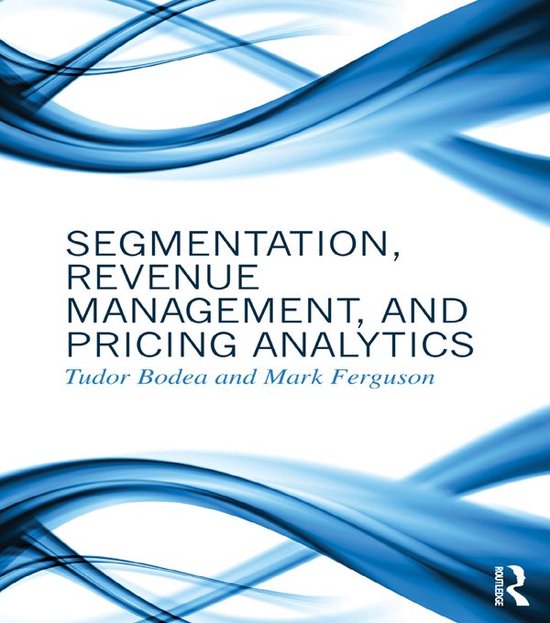 Segmentation, Revenue Management and Pricing Analytics - cover