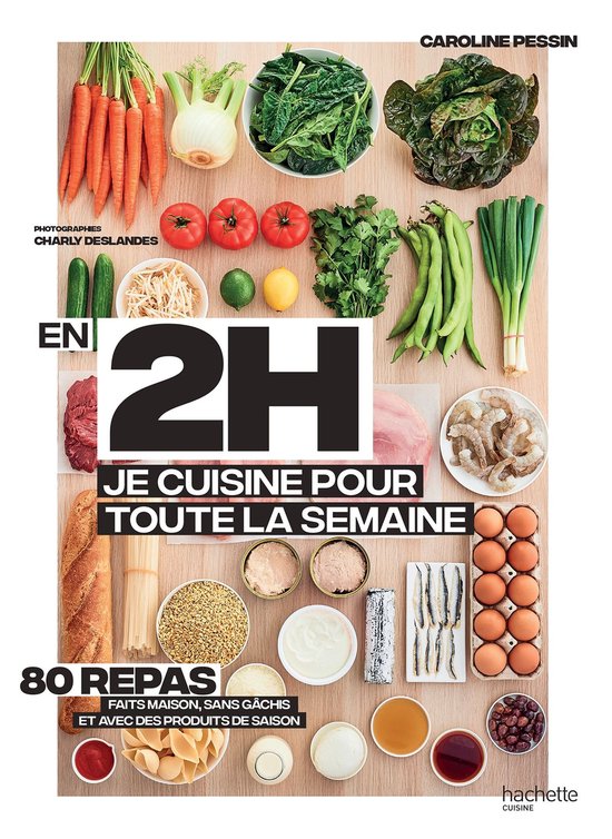 En 2h je cuisine pour toute la semaine