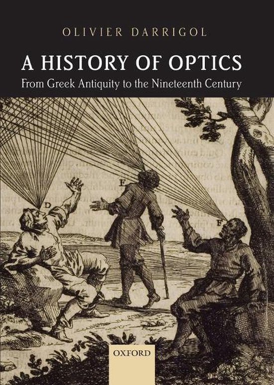 A History of Optics from Greek Antiquity to the Nineteenth C ... - cover